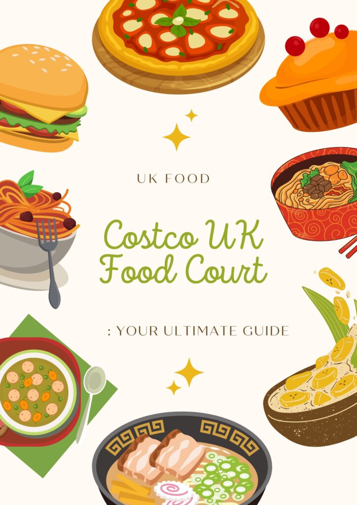 Costco UK Food Court Your Ultimate Guide