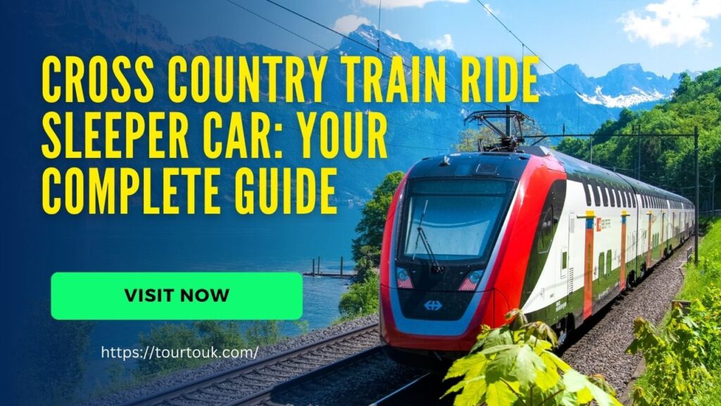 Cross Country Train Ride Sleeper Car: Your Complete Guide