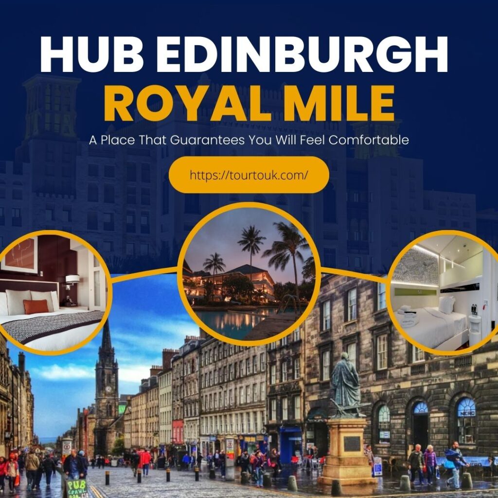 Hub Edinburgh Royal Mile