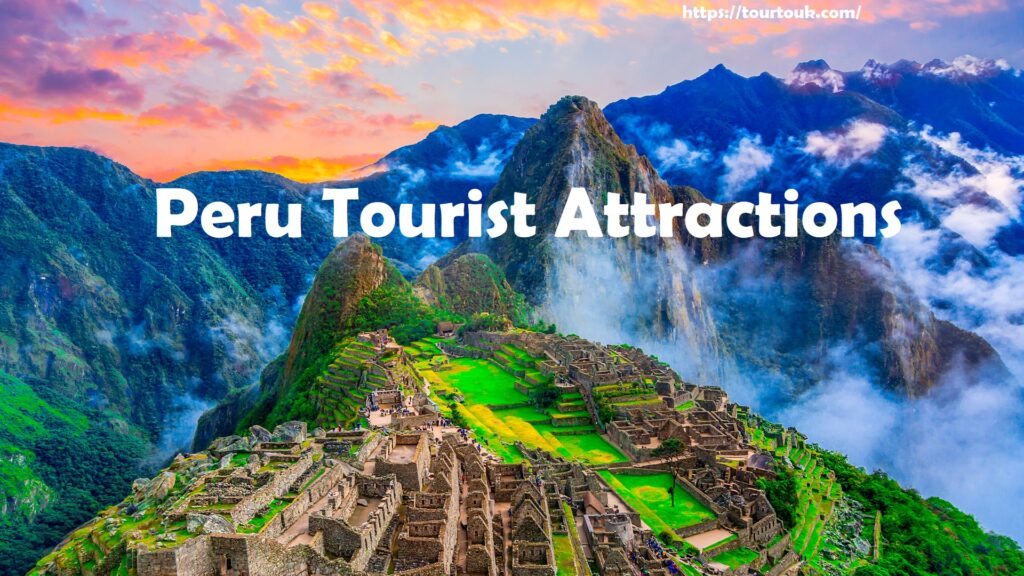 Peru Tourist Attractions