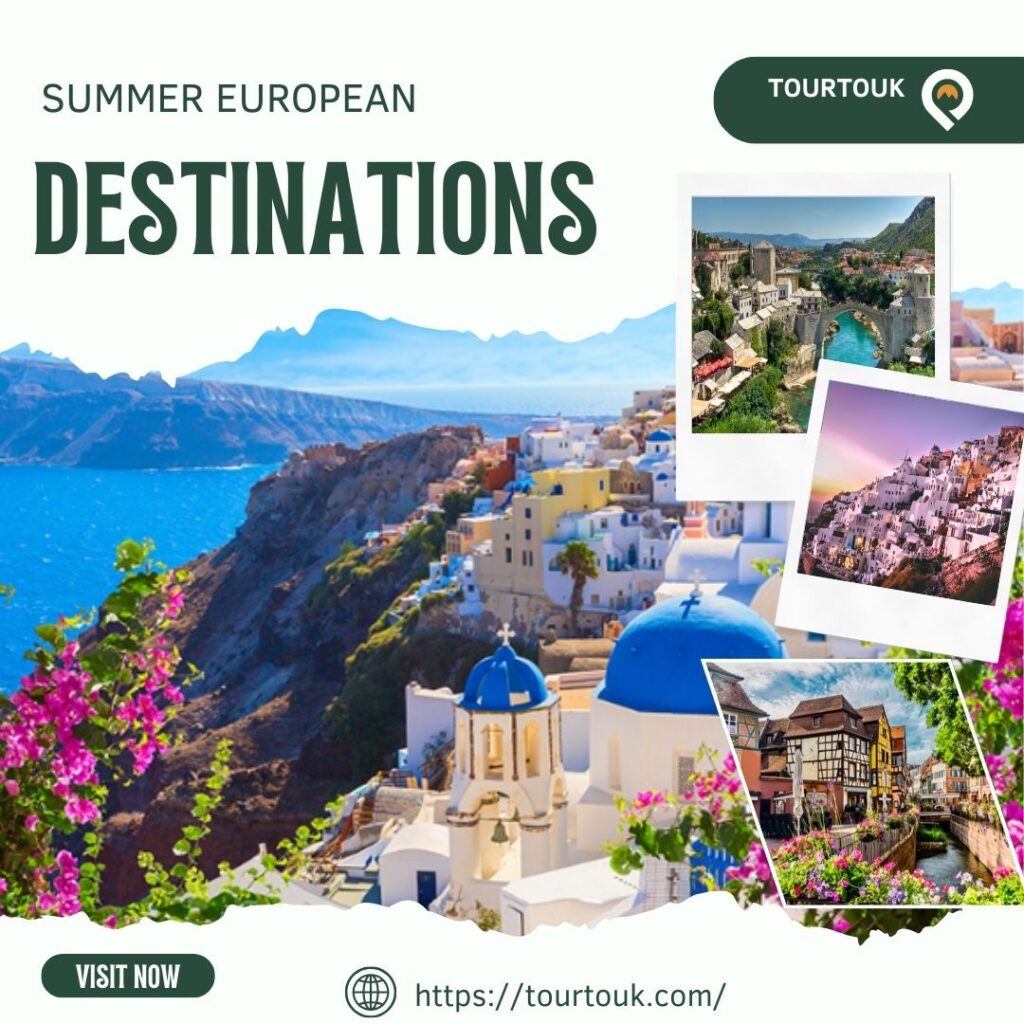 Summer European Destinations