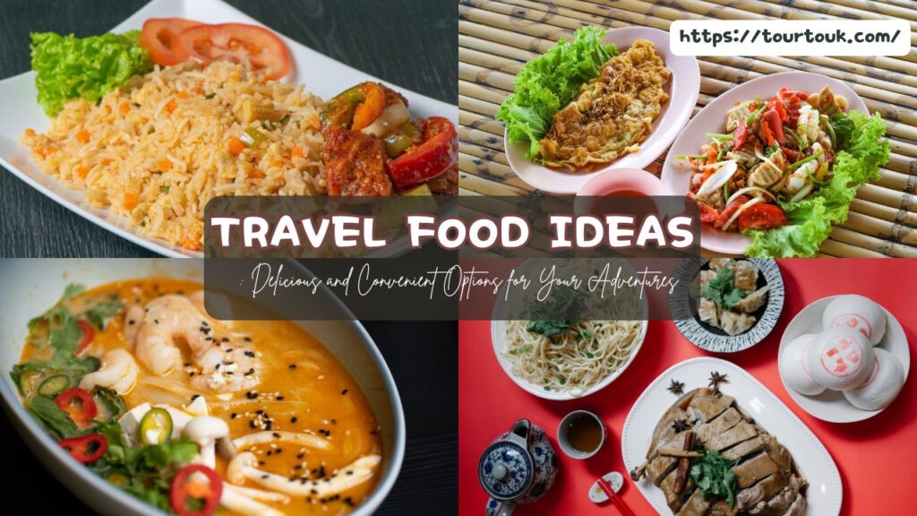 Travel food ideas Delicious and Convenient Options for Your Adventures