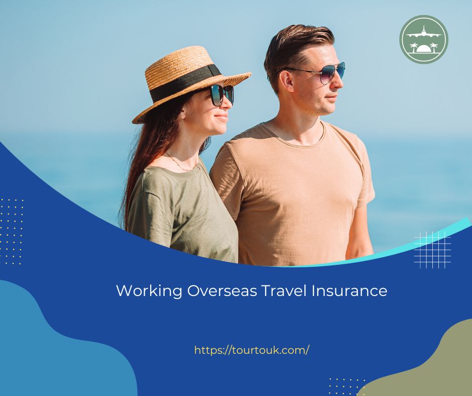 Working Overseas Travel Insurance