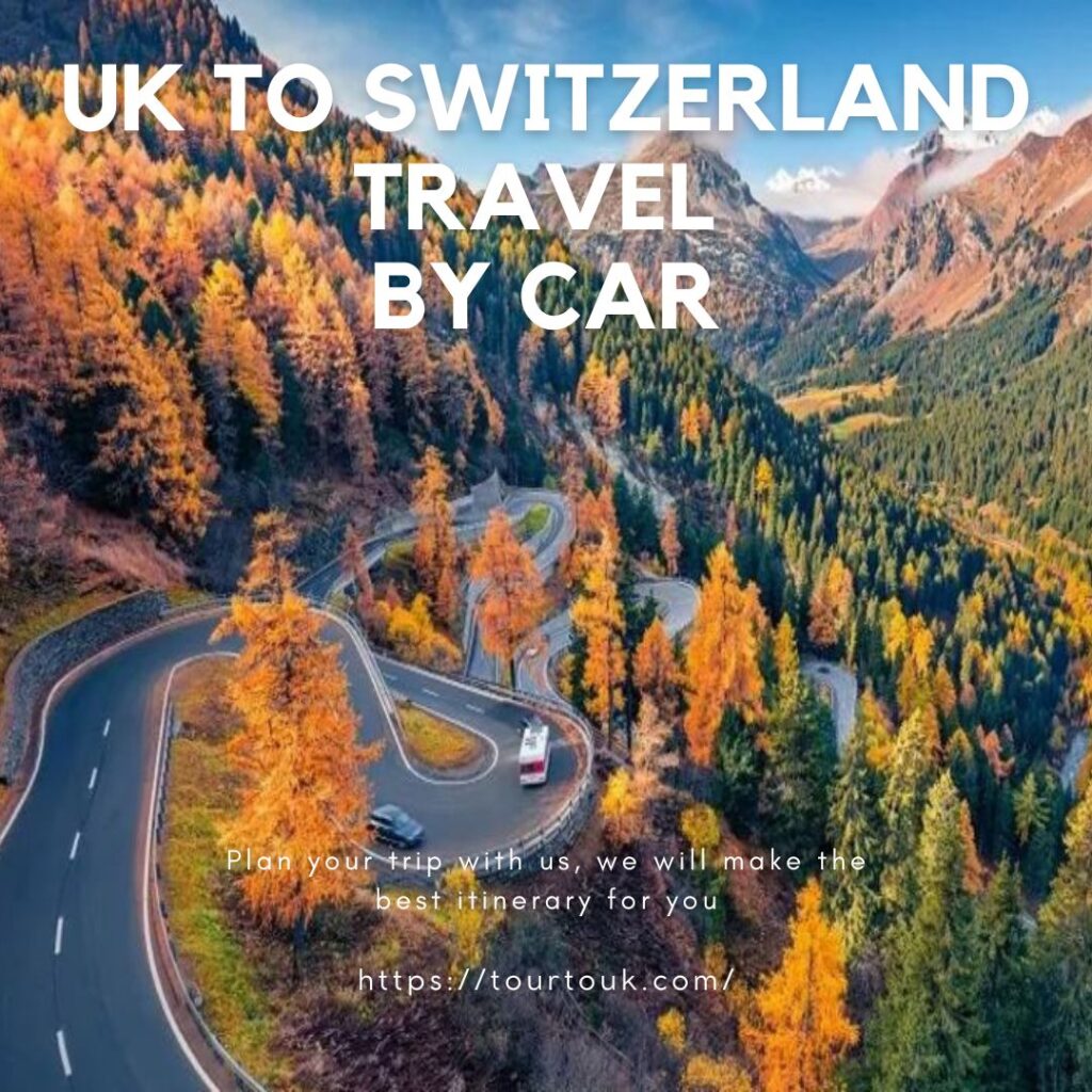 Uk to Switzerland Travel by Car